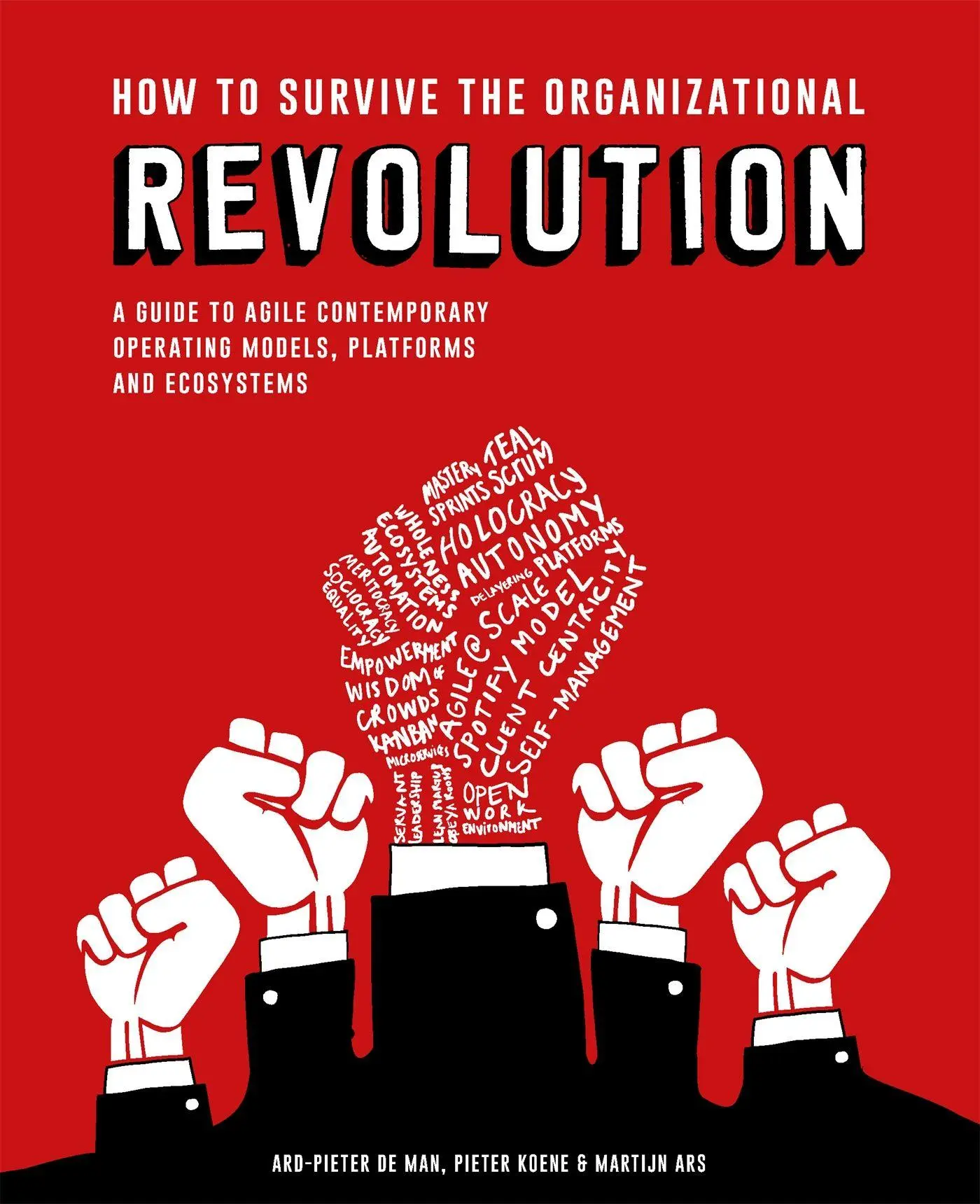 Cover: 9789063695217 | How to Survive the Organizational Revolution | Pieter Koene (u. a.)