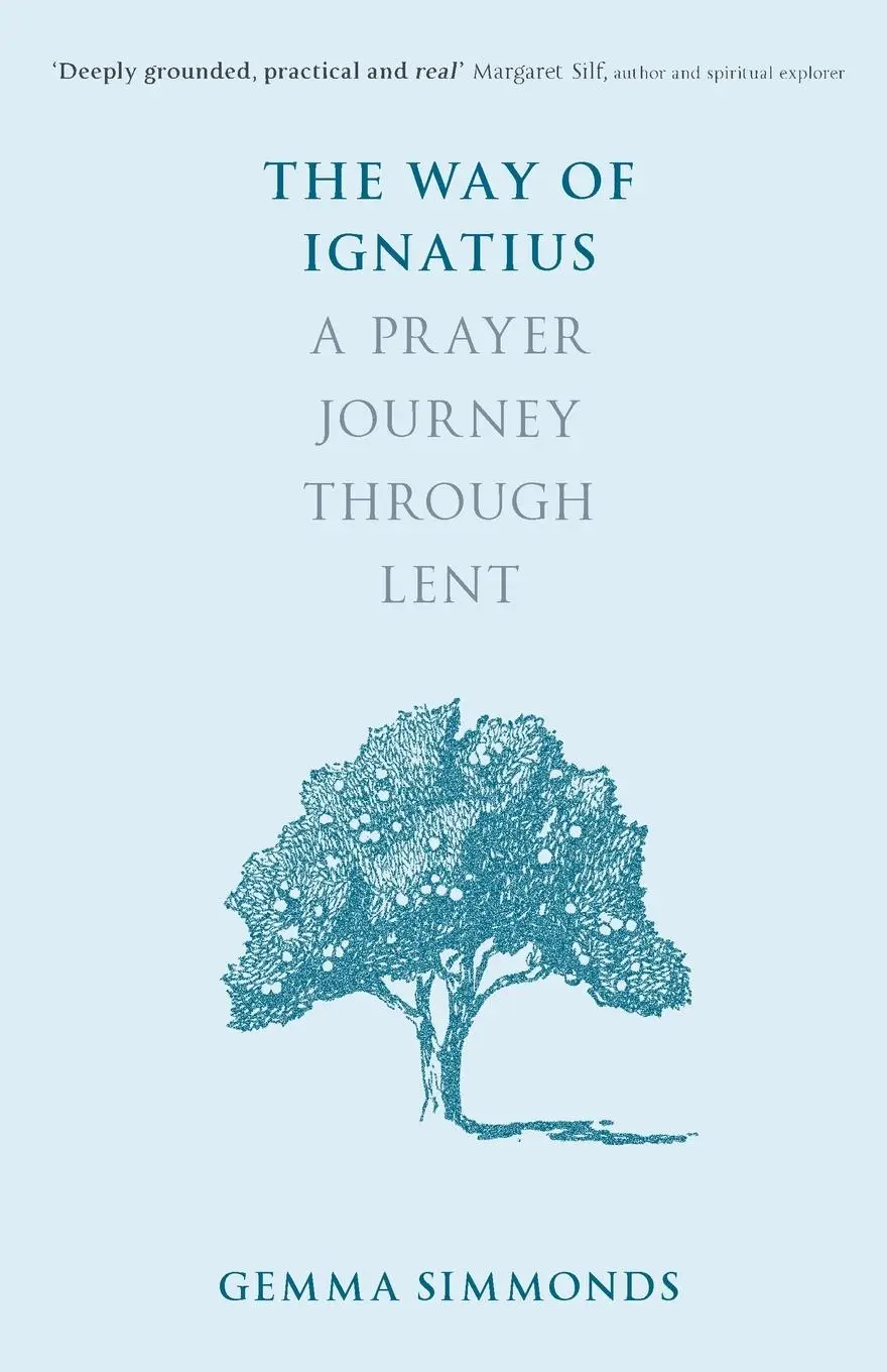 Cover: 9780281075317 | The Way of Ignatius | A Prayer Journey through Lent | Gemma Simmonds