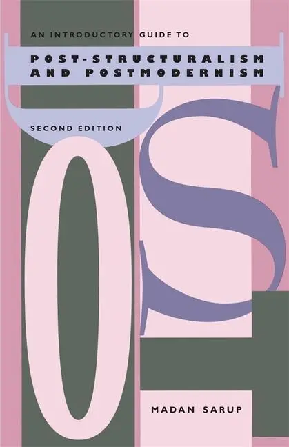 Cover: 9780820315317 | An Introductory Guide to Post-Structuralism and Postmodernism, 2nd Ed.