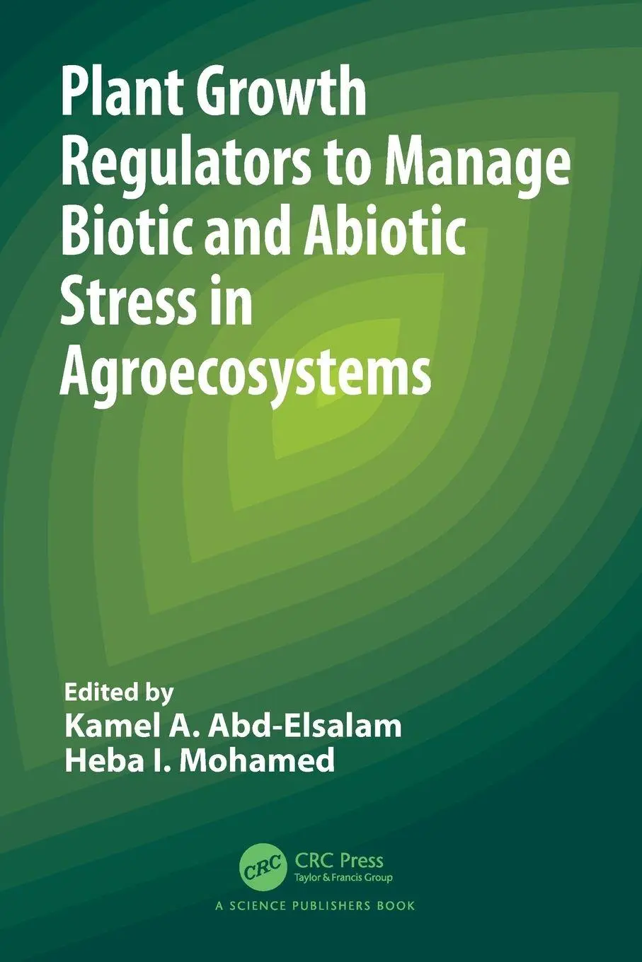 Cover: 9781032485317 | Plant Growth Regulators to Manage Biotic and Abiotic Stress in...