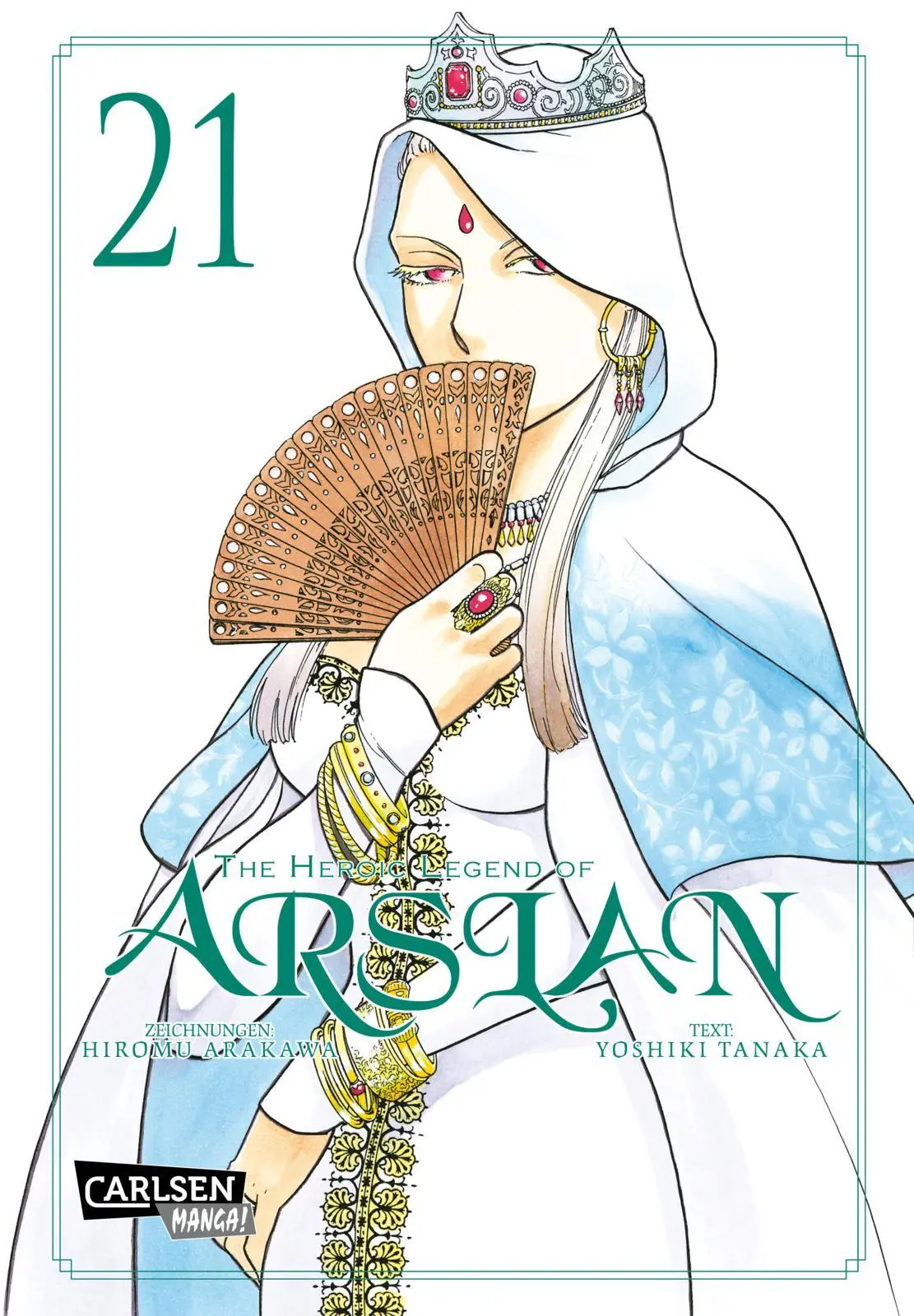 Cover: 9783551805317 | The Heroic Legend of Arslan 21 | Hiromu Arakawa (u. a.) | Taschenbuch