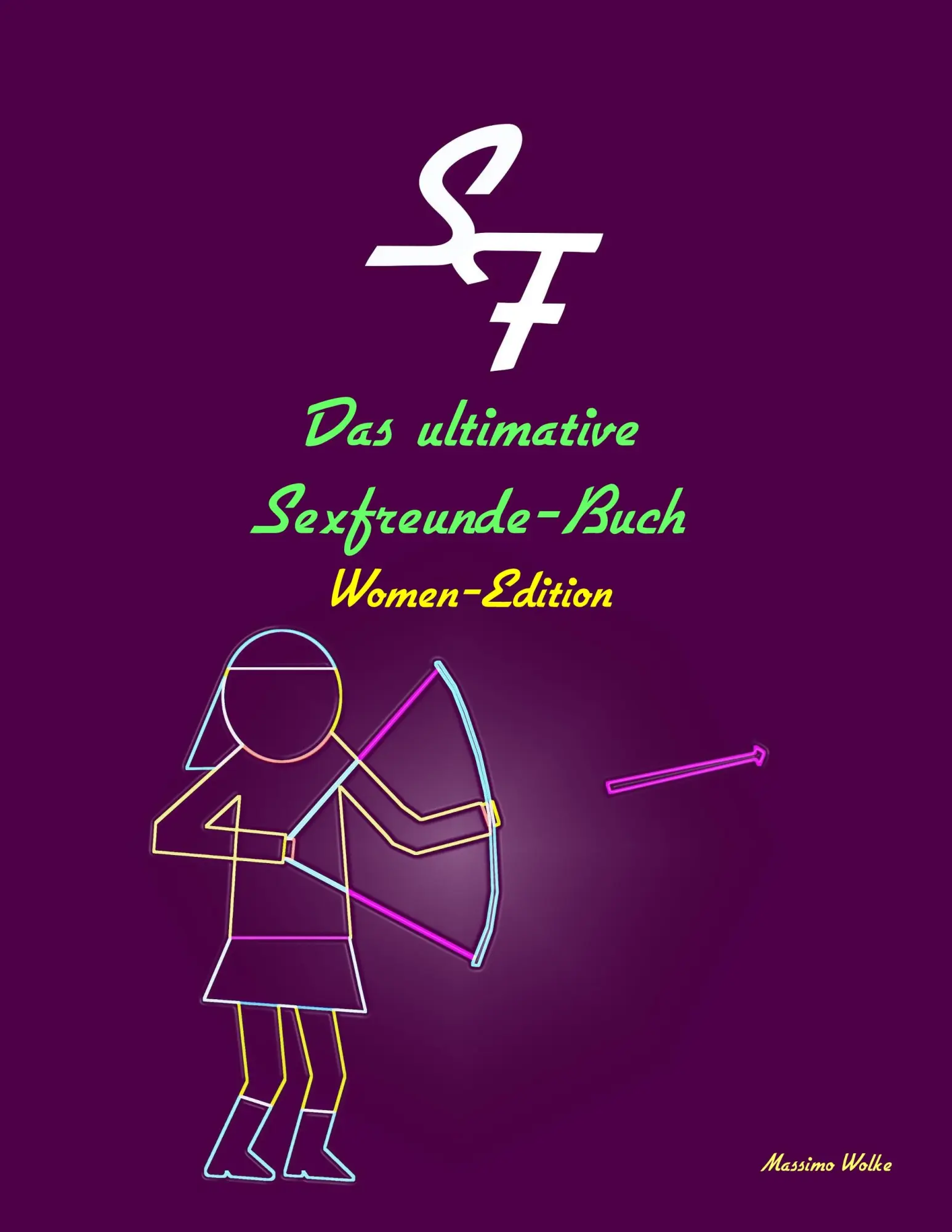 Cover: 9783738635317 | Das ultimative Sexfreunde-Buch - Women-Edition | Massimo Wolke | Buch