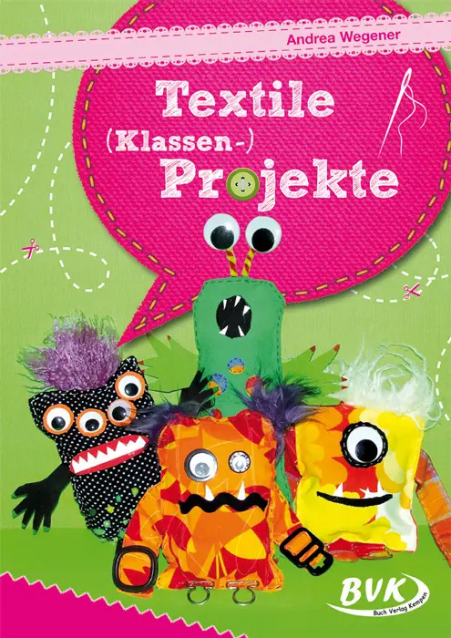 Cover: 9783867405317 | Textile (Klassen-)Projekte | Andrea Wegener | Broschüre | 60 S. | 2014