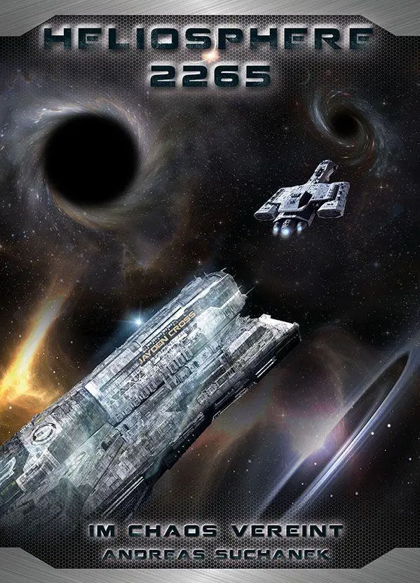 Cover: 9783958345317 | Heliosphere 2265: Der Helix-Zyklus 3 - Im Chaos vereint | Suchanek