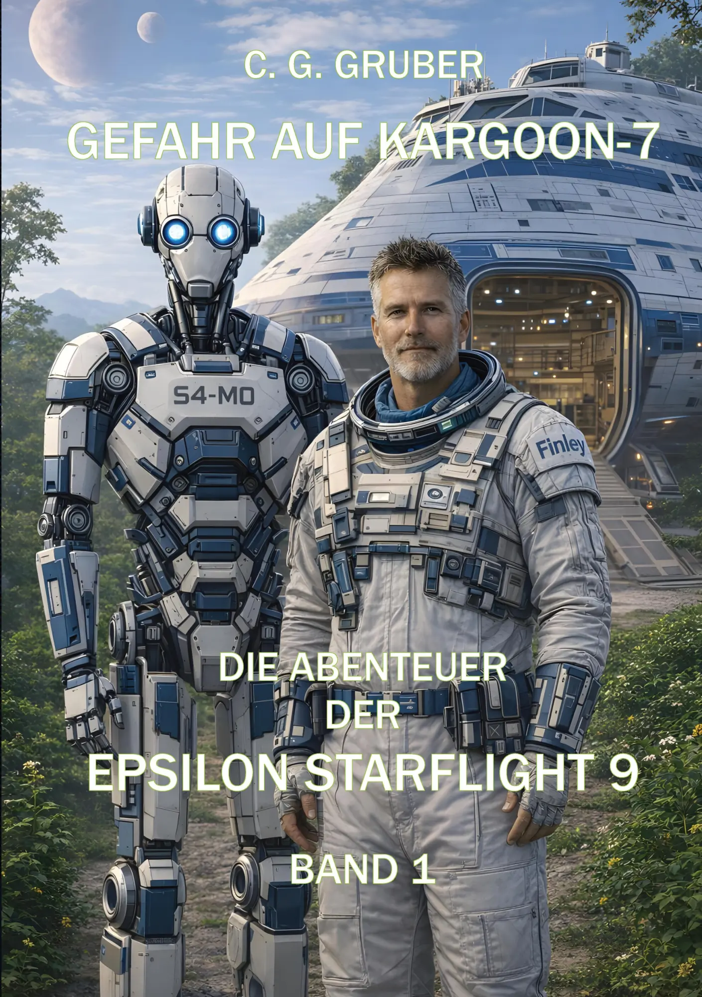 Cover: 9783982935317 | Gefahr auf Kargoon-7 | Die Abenteuer der Epsilon Starflight 9 | Gruber