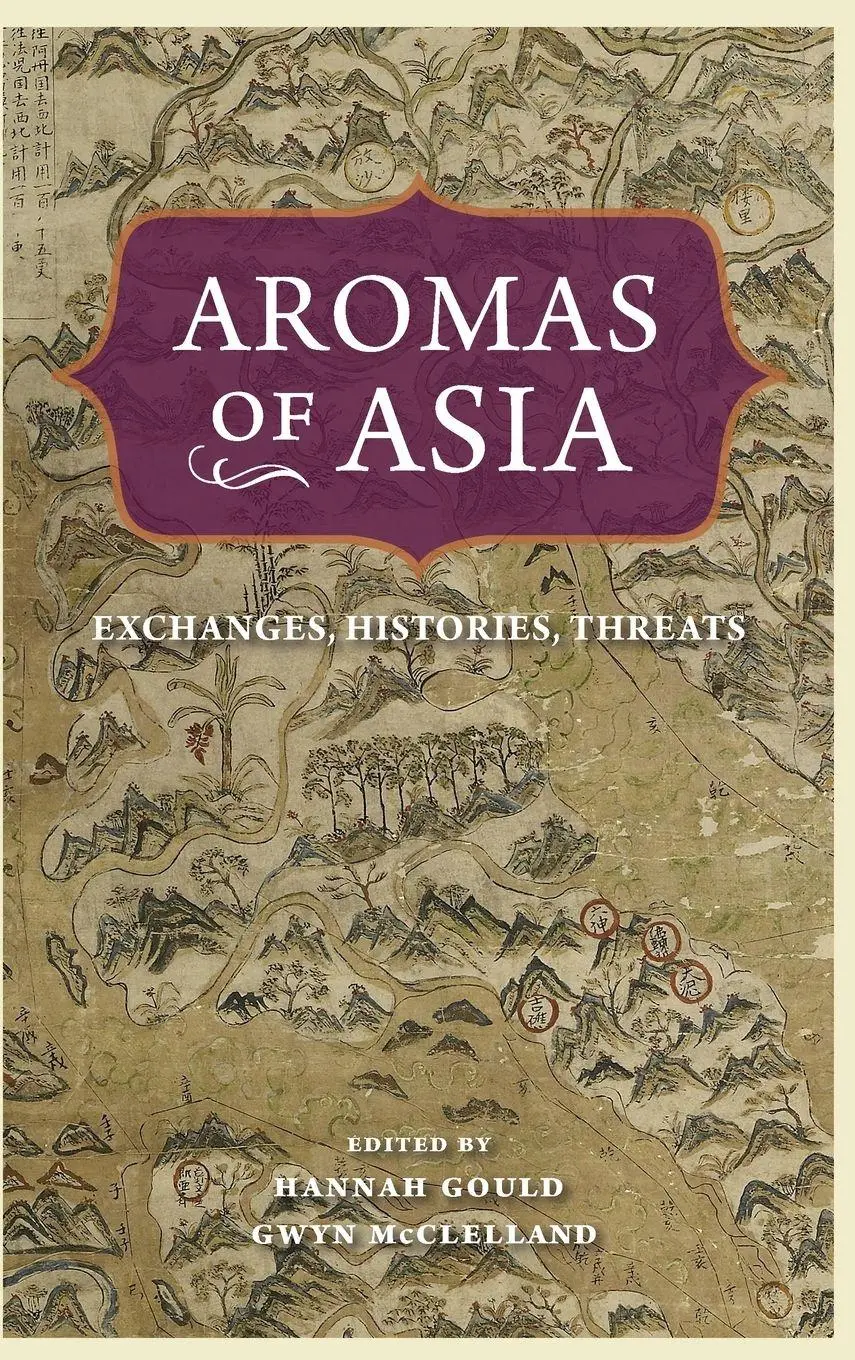 Cover: 9780271095417 | Aromas of Asia | Exchanges, Histories, Threats | McClelland (u. a.)