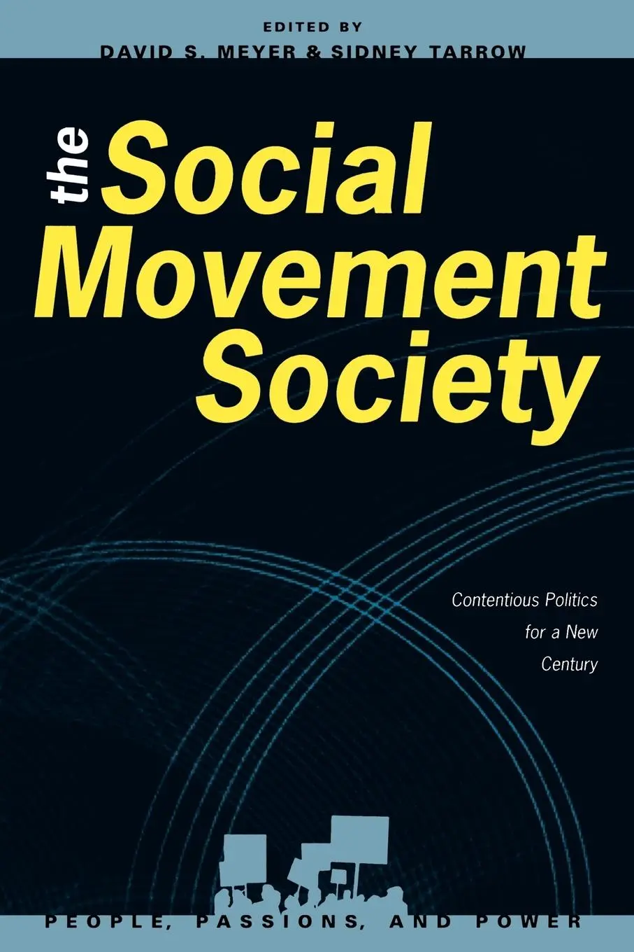 Cover: 9780847685417 | The Social Movement Society | Contentious Politics for a New Century