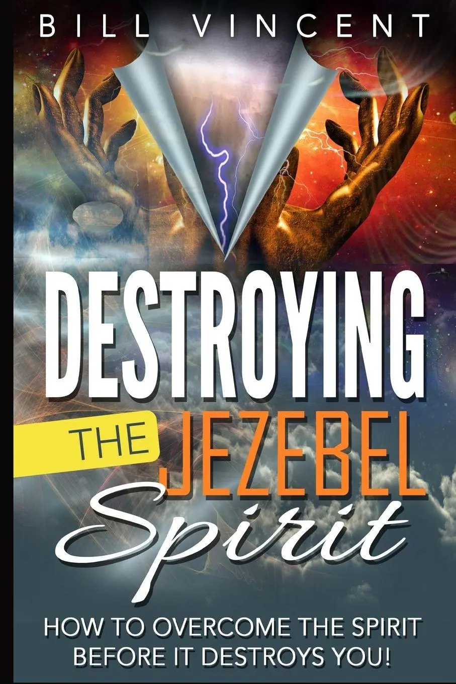 Cover: 9781088155417 | Destroying the Jezebel Spirit | Bill Vincent | Taschenbuch | Englisch
