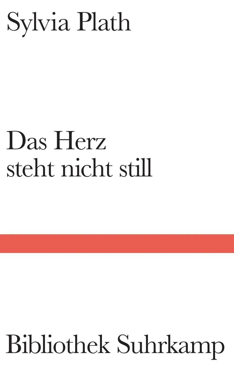 Cover: 9783518225417 | Das Herz steht nicht still | Sylvia Plath | Buch | Bibliothek Suhrkamp