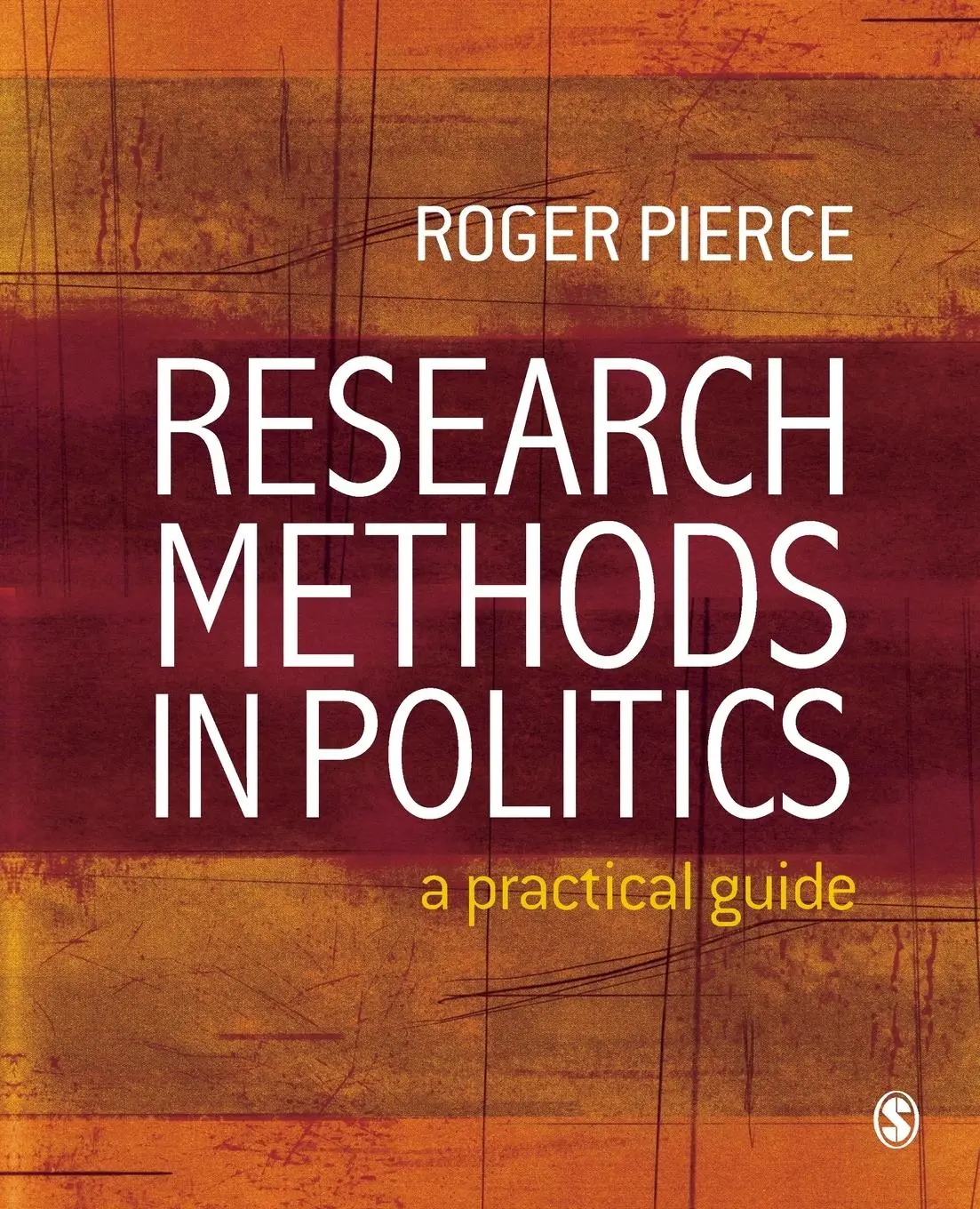 Cover: 9781412935517 | Research Methods in Politics | Roger Pierce | Taschenbuch | Englisch