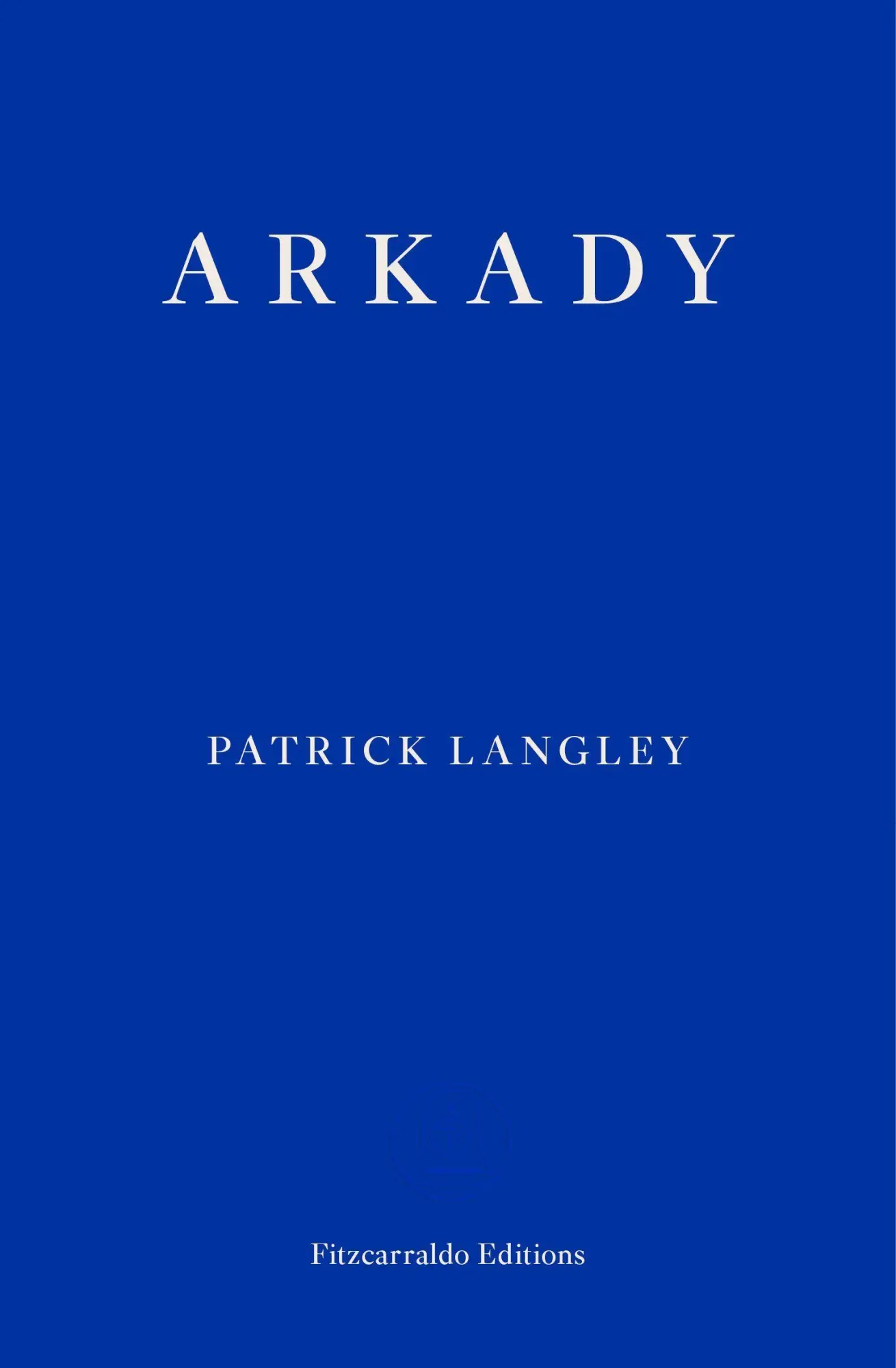 Cover: 9781910695517 | Arkady | Patrick Langley | Taschenbuch | Kartoniert / Broschiert