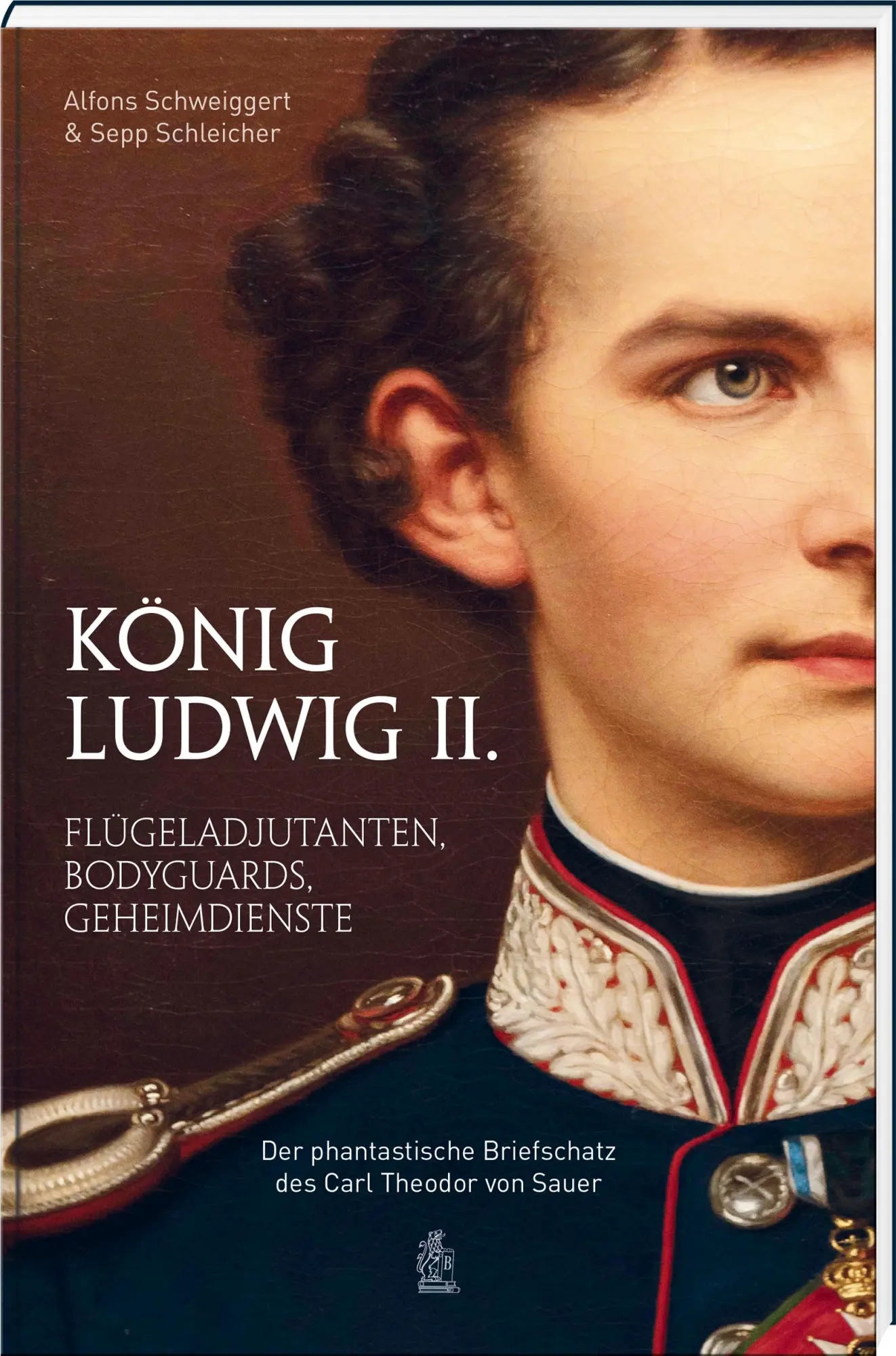 Cover: 9783892515517 | König Ludwig II. | Alfons Schweiggert (u. a.) | Buch | 160 S. | 2025