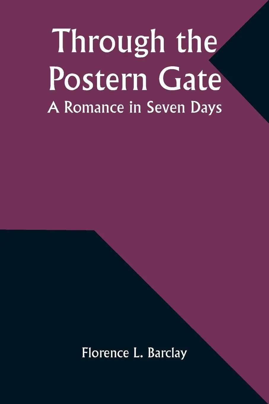 Cover: 9789357935517 | Through the Postern Gate | A Romance in Seven Days | Barclay | Buch
