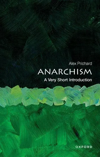 Cover: 9780198815617 | Anarchism | A Very Short Introduction | Alex Prichard | Taschenbuch