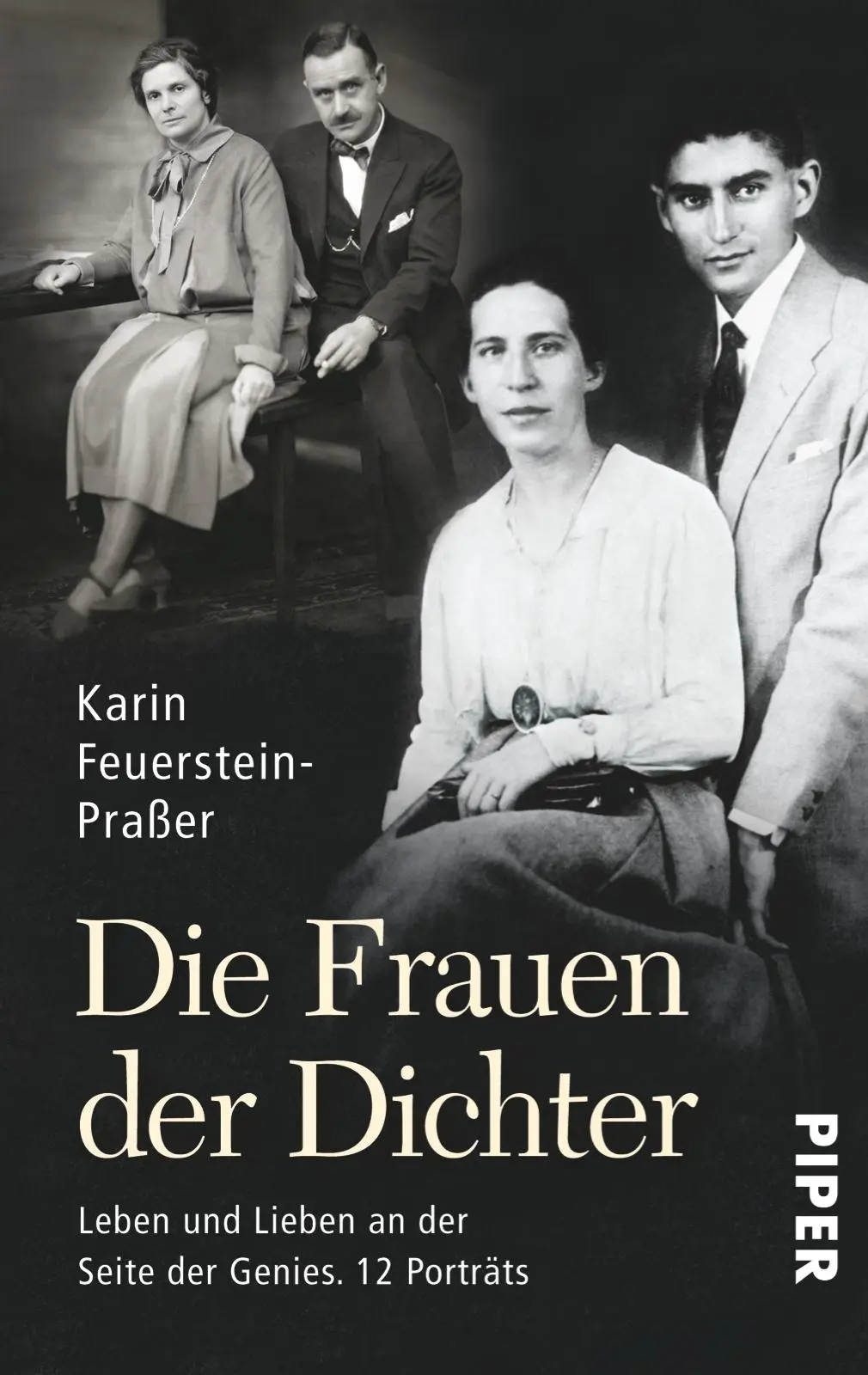 Cover: 9783492305617 | Die Frauen der Dichter | Leben und Lieben an der Seite der Genies