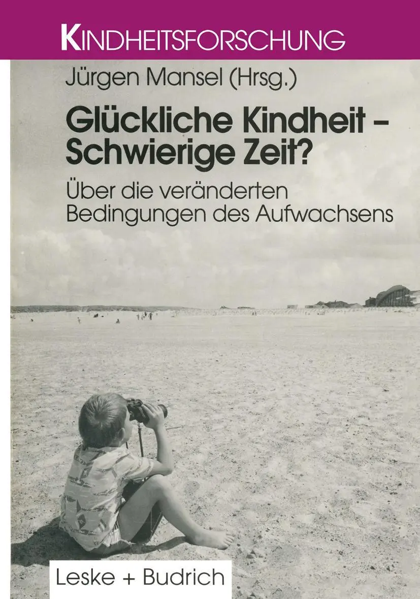 Cover: 9783810015617 | Glückliche Kindheit - Schwierige Zeit? | Jürgen Mansel | Taschenbuch