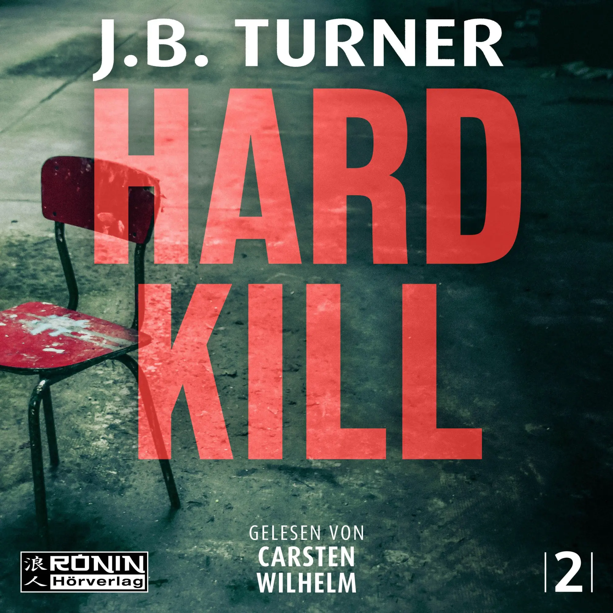 Cover: 9783989555617 | Hard Kill - Ein Jon Reznick-Thriller von J.B. Turner | J. B. Turner