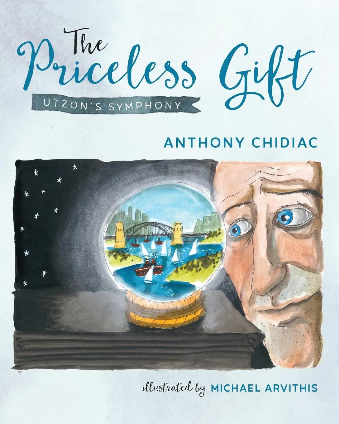 Cover: 9780648285717 | The Priceless Gift | Utzon's Symphony | Anthony Chidiac | Taschenbuch