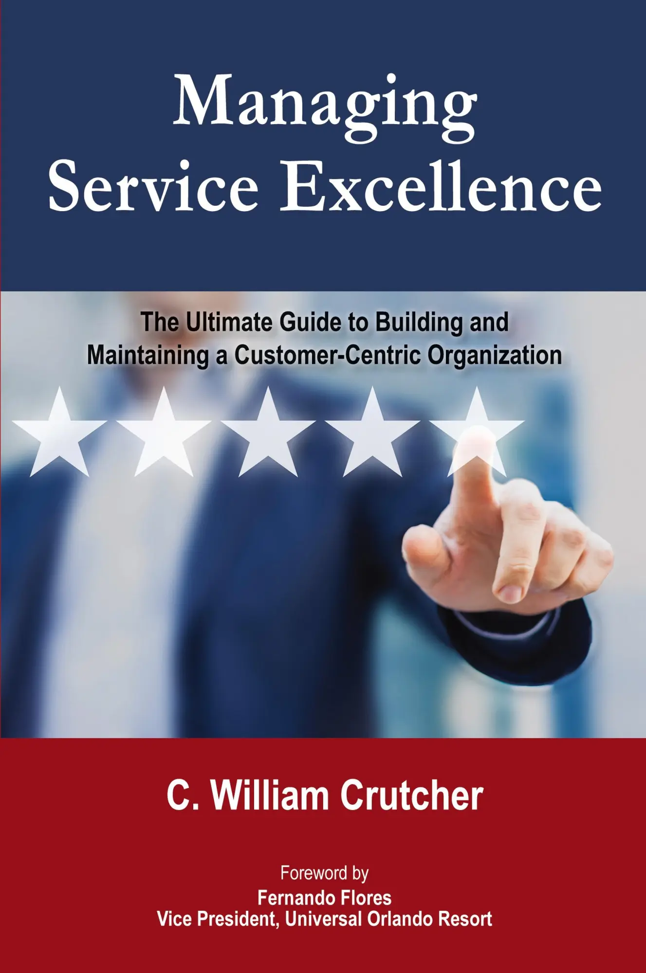 Cover: 9780692985717 | Managing Service Excellence | C. William Crutcher | Taschenbuch | 2017