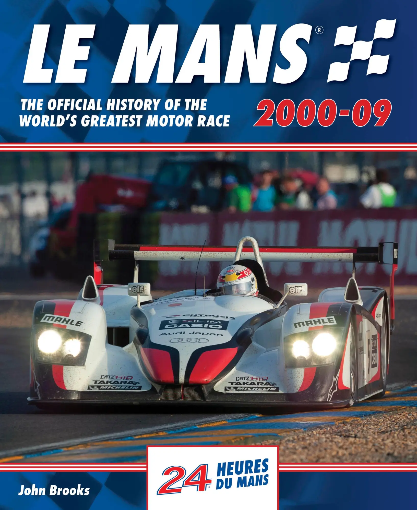 Cover: 9781910505717 | Le Mans The Official History of the World's Greatest Motor Race...