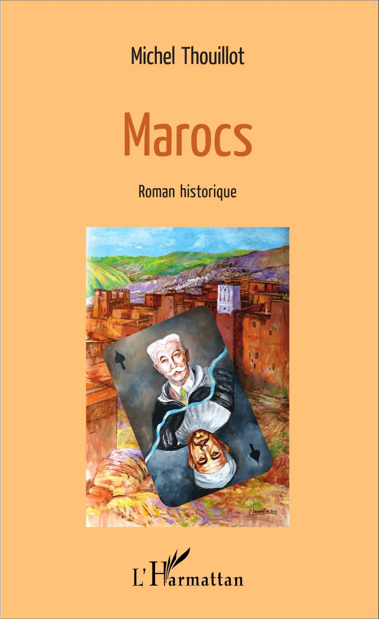 Cover: 9782343065717 | Marocs | Roman historique | Michel Thouillot | Taschenbuch | 280 S.