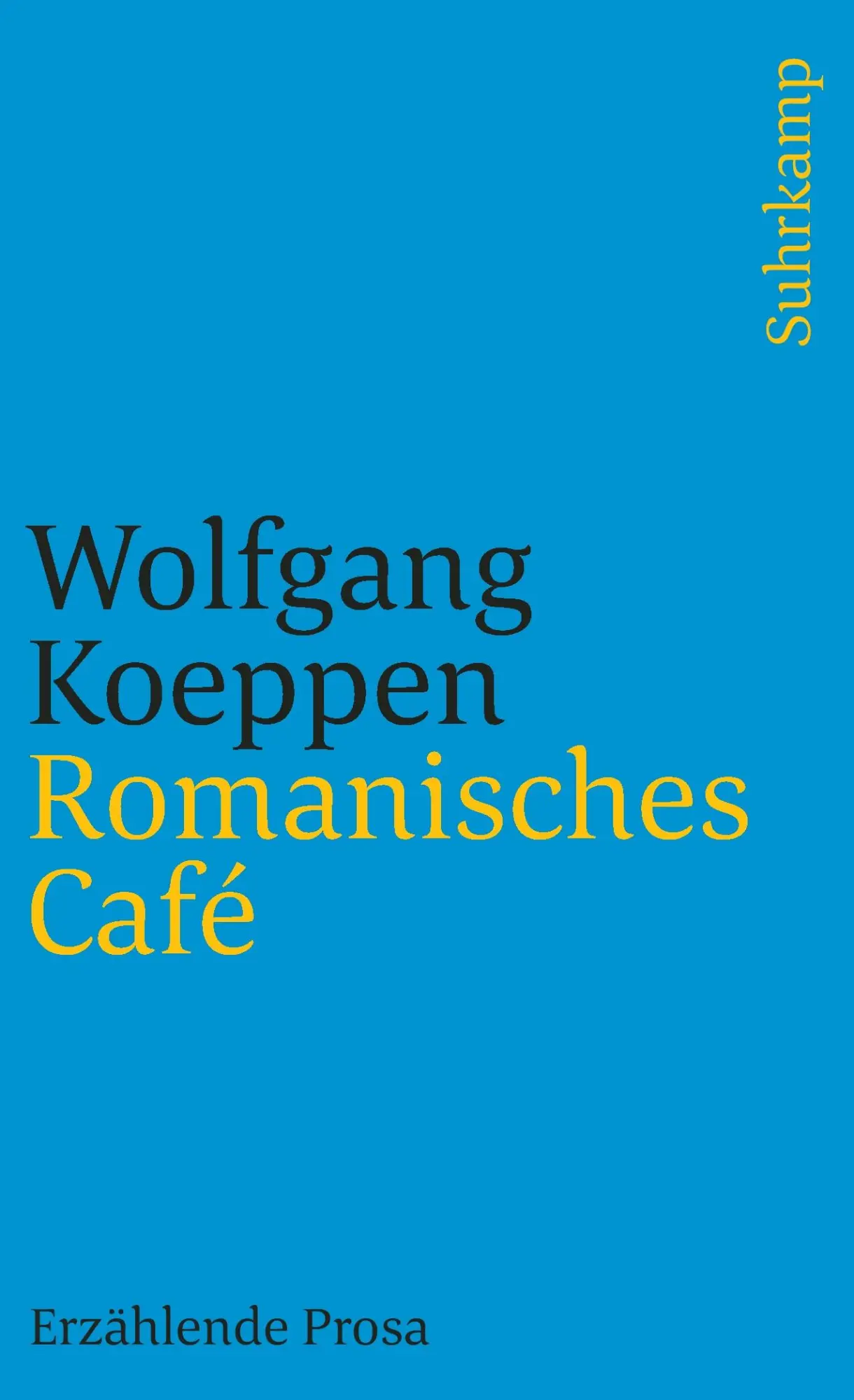 Cover: 9783518365717 | Romanisches Café | Erzählende Prosa | Wolfgang Koeppen | Taschenbuch