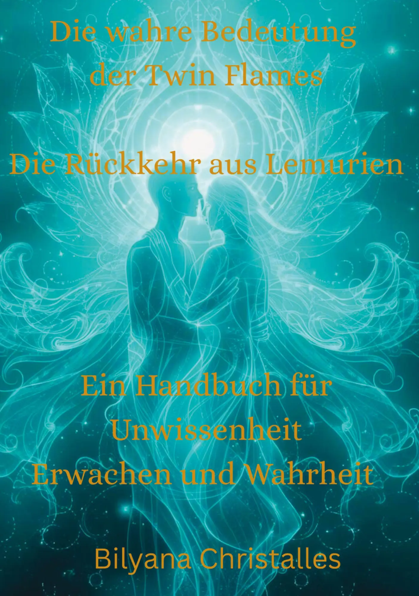 Cover: 9783695105717 | Die wahre Bedeutung der Twin Flames Die Rückkehr aus Lemurien | Buch