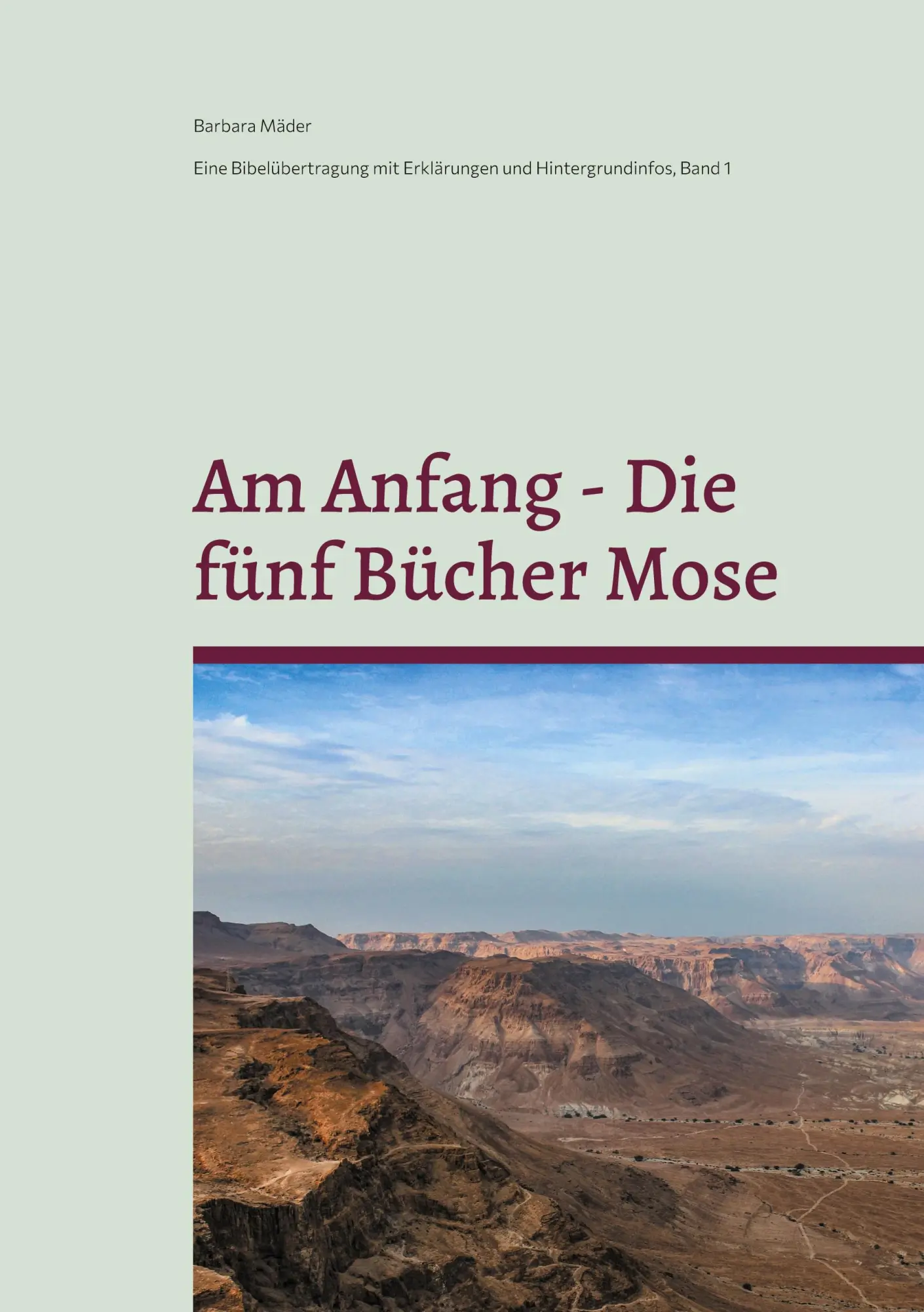 Cover: 9783695725717 | Am Anfang - Die fünf Bücher Mose | Barbara Mäder | Taschenbuch | 2026