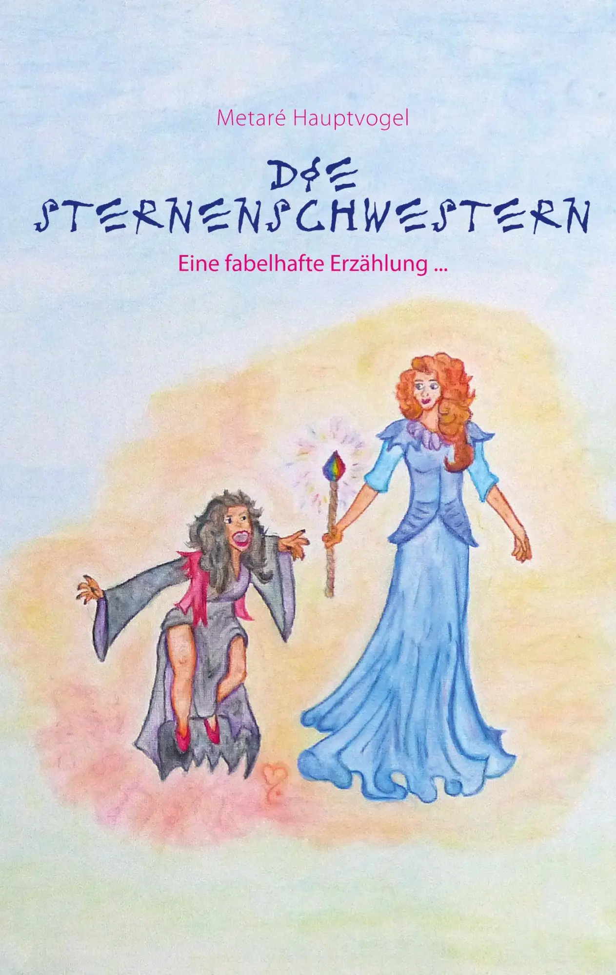 Cover: 9783753445717 | Die Sternenschwestern | Metaré Hauptvogel | Taschenbuch | 80 S. | 2021