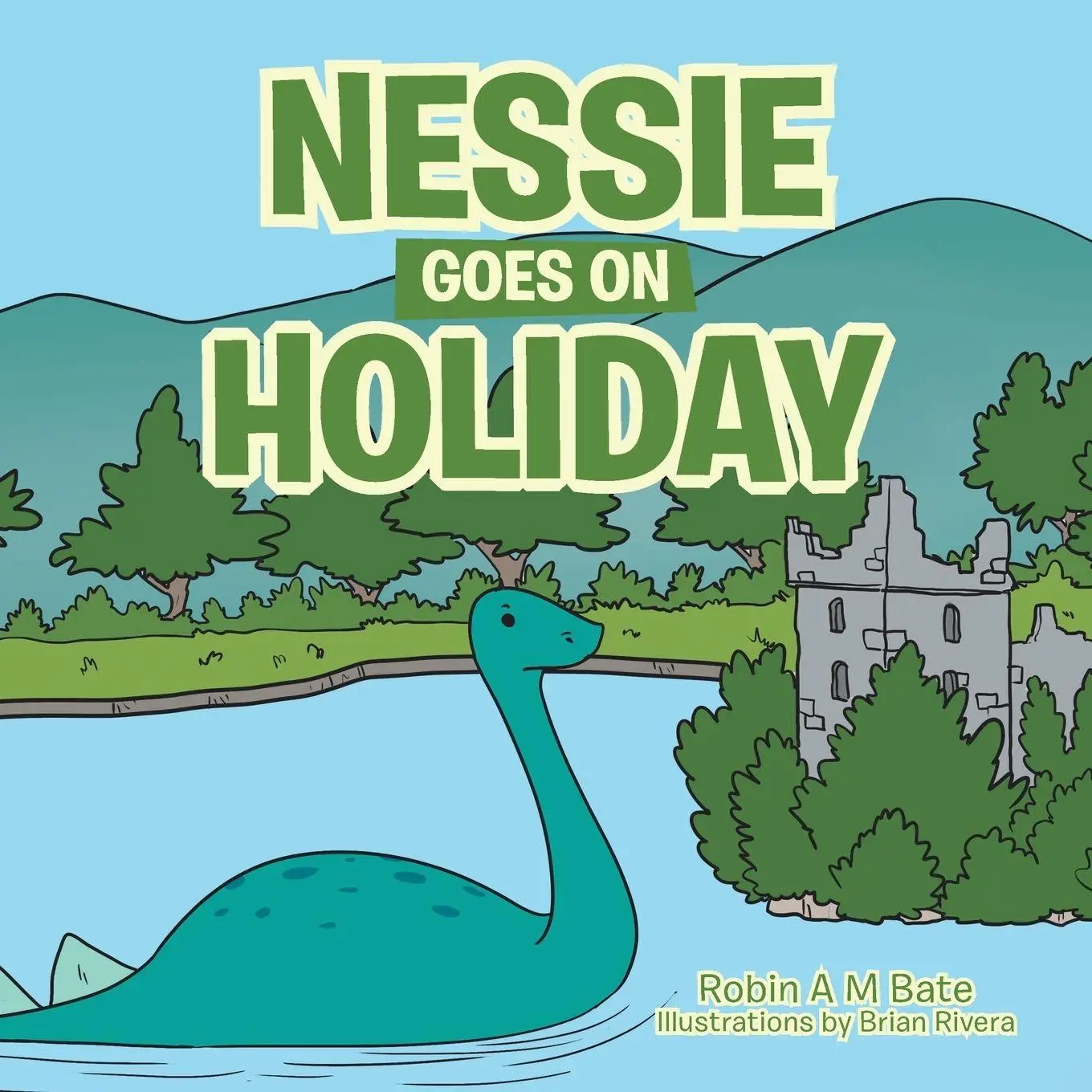 Cover: 9798823085717 | Nessie Goes on Holiday | Robin A M Bate | Taschenbuch | Englisch