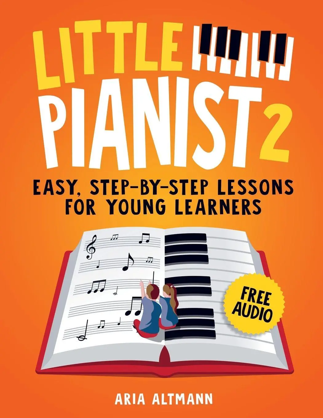 Cover: 9798991845717 | Little Pianist 2. Learn Piano for Kids | Aria Altman | Taschenbuch