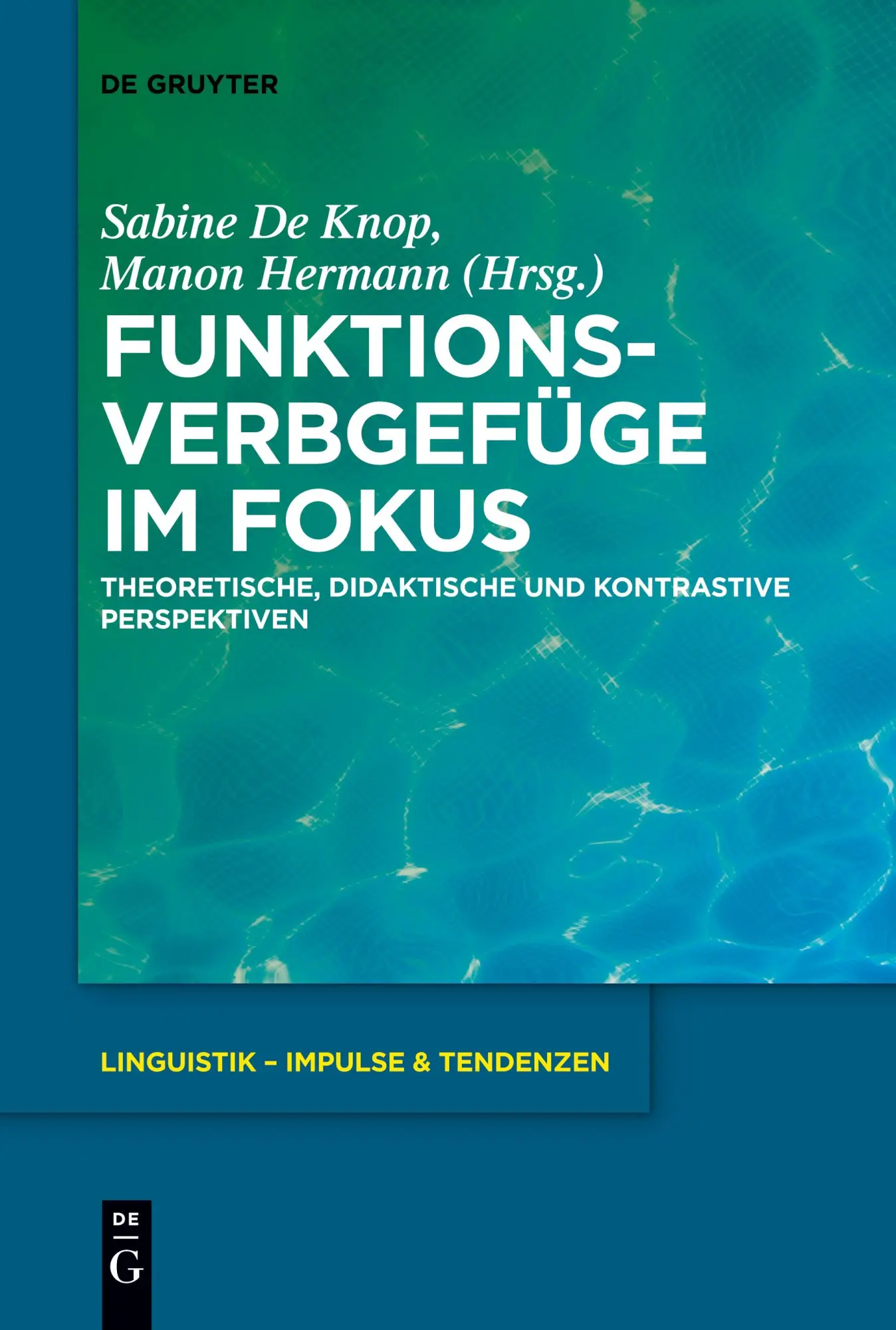 Cover: 9783110995817 | Funktionsverbgefüge im Fokus | Manon Hermann (u. a.) | Taschenbuch