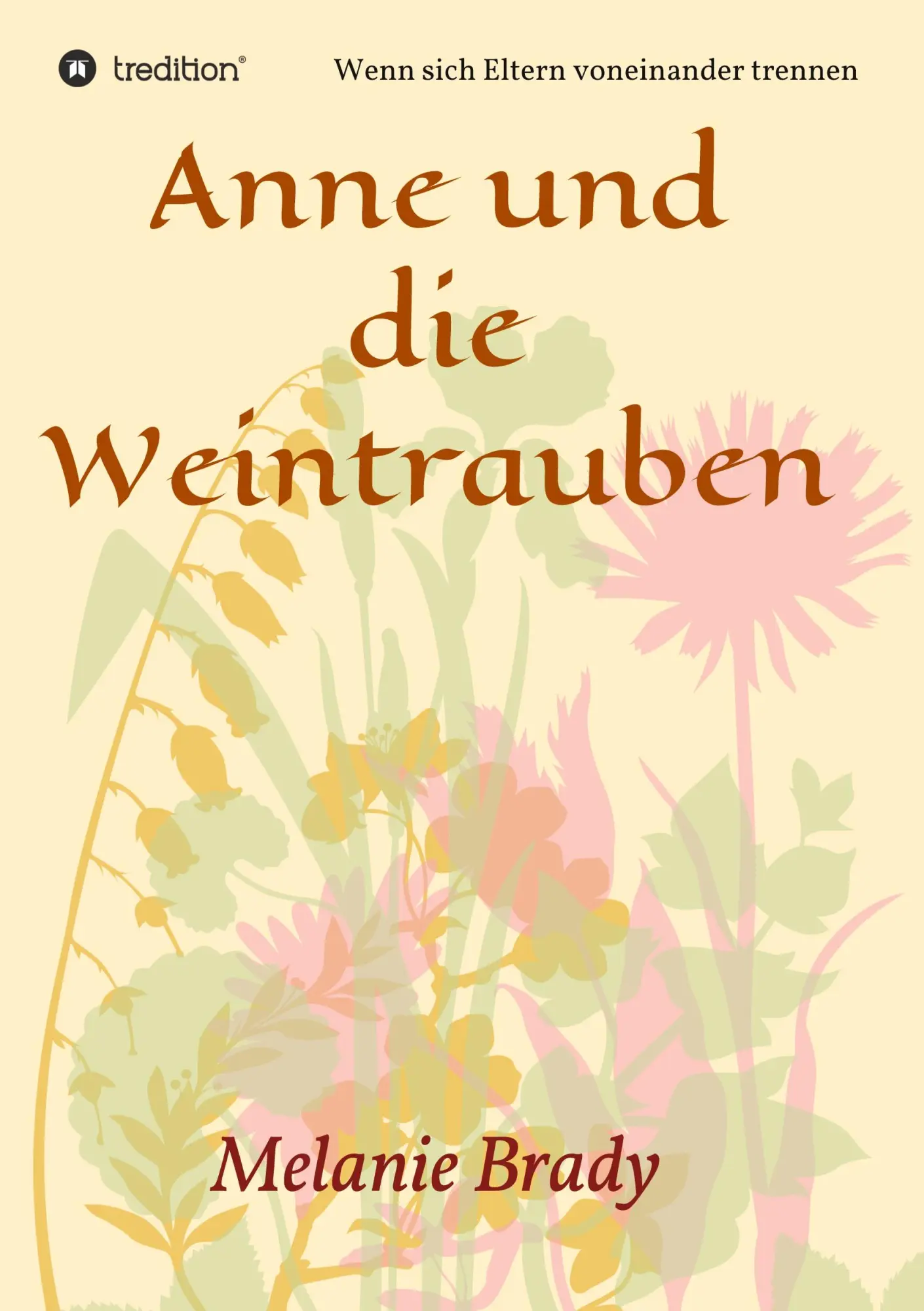 Cover: 9783347085817 | Anne und die Weintrauben | Wenn sich Eltern voneinander trennen | Buch