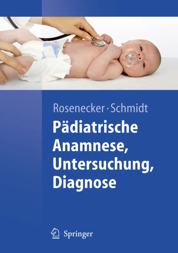 Cover: 9783540725817 | Pädiatrische Anamnese, Untersuchung, Diagnose | Rosenecker (u. a.)