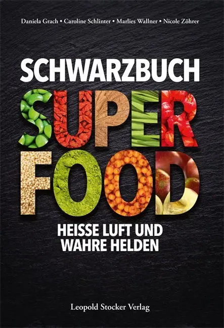 Cover: 9783702015817 | Schwarzbuch Superfood | Heiße Luft und wahre Helden | Grach | Buch