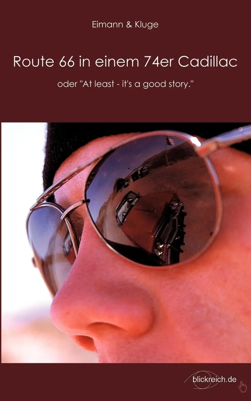 Cover: 9783833005817 | Route 66 in einem 74er Cadillac | oder "At least - it's a good story"