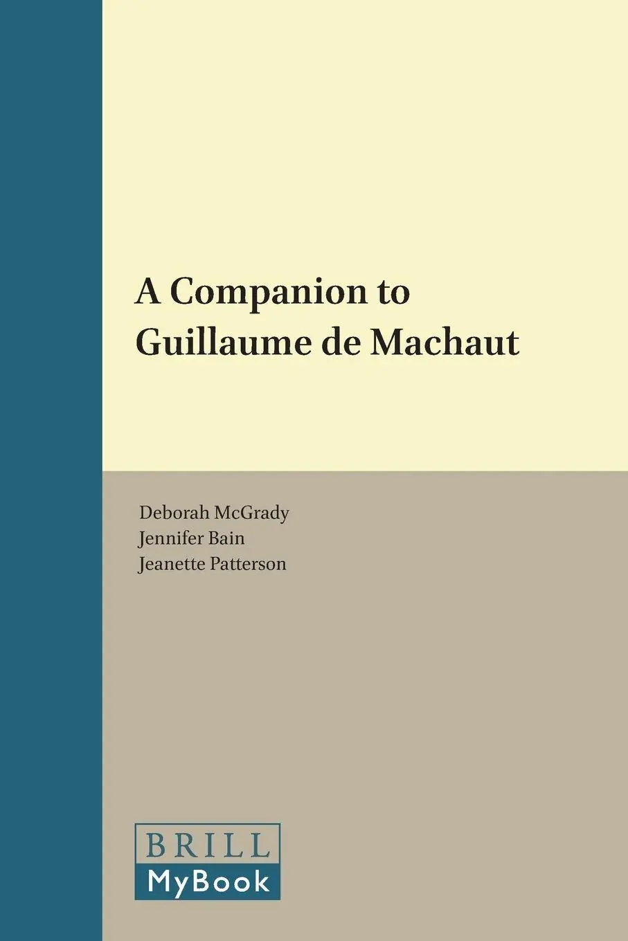 Cover: 9789004225817 | A Companion to Guillaume de Machaut | Deborah McGrady (u. a.) | Buch