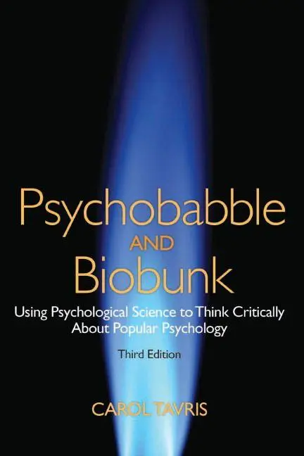 Cover: 9780205015917 | Psychobabble and Biobunk: Using Psychological Science to Think...