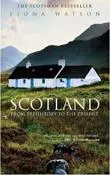 Cover: 9780752425917 | Scotland from Prehistory to the Present | Fiona Watson | Taschenbuch