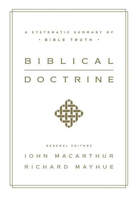 Cover: 9781433545917 | Biblical Doctrine | A Systematic Summary of Bible Truth | Buch | 2017