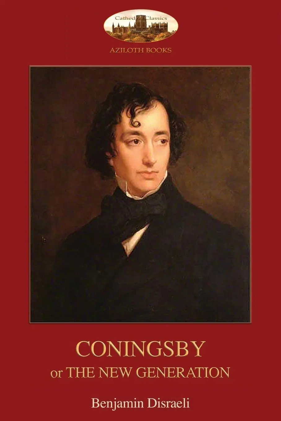 Cover: 9781911405917 | Coningsby | or, The New Generation; unabridged (Aziloth Books) | Buch
