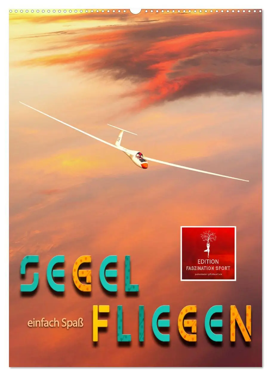Cover: 9783516365917 | Segelfliegen - einfach Spaß (Wandkalender 2026 DIN A2 hoch),...