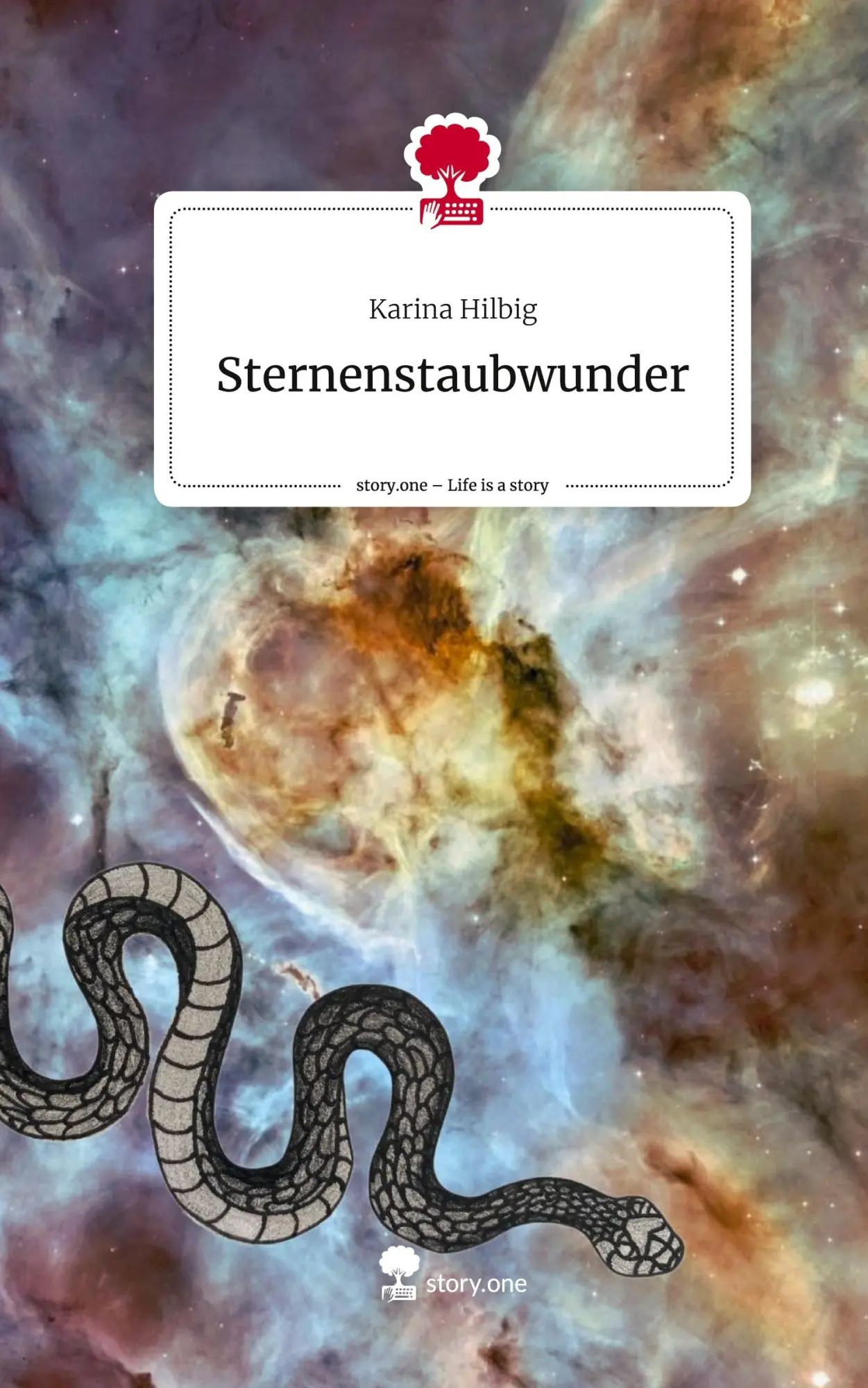 Cover: 9783710855917 | Sternenstaubwunder. Life is a Story - story.one | Karina Hilbig | Buch