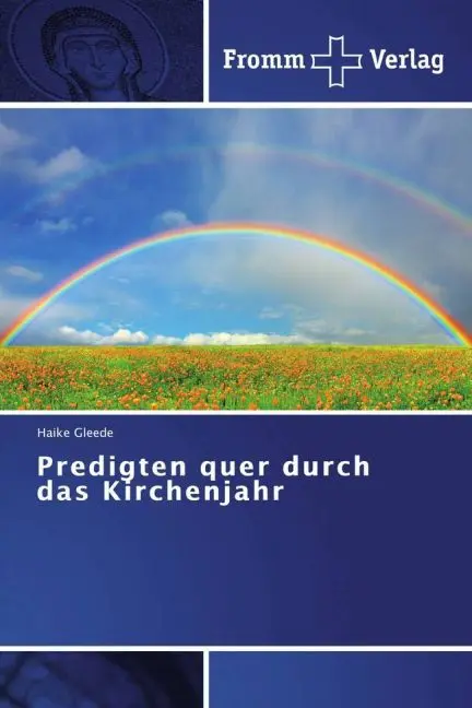 Cover: 9783841605917 | Predigten quer durch das Kirchenjahr | Haike Gleede | Taschenbuch