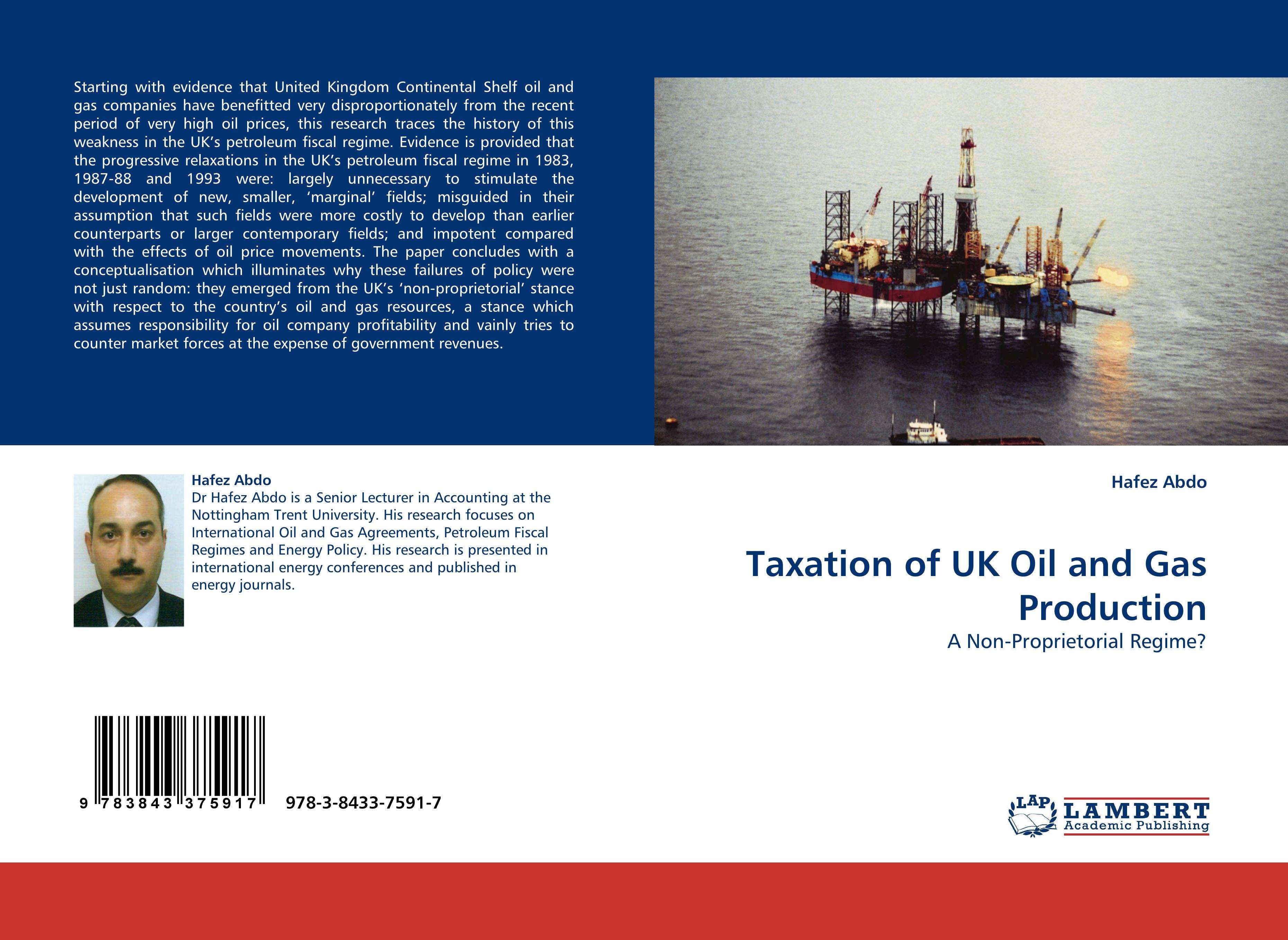 Taxation of UK Oil and Gas Production | A Non-Proprietorial Regime? | Hafez Abdo | Taschenbuch | Paperback | 84 S. | Englisch | 2010 | LAP LAMBERT Academic Publishing | EAN 9783843375917 - Abdo, Hafez