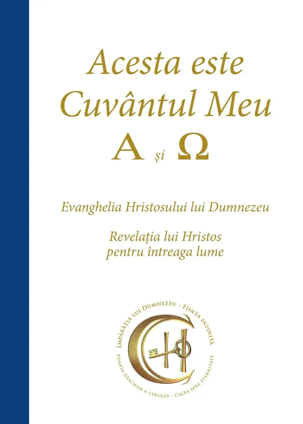 Cover: 9783964465917 | Acesta este Cuvântul Meu - A si ¿ | Gabriele | Taschenbuch | Rumänisch