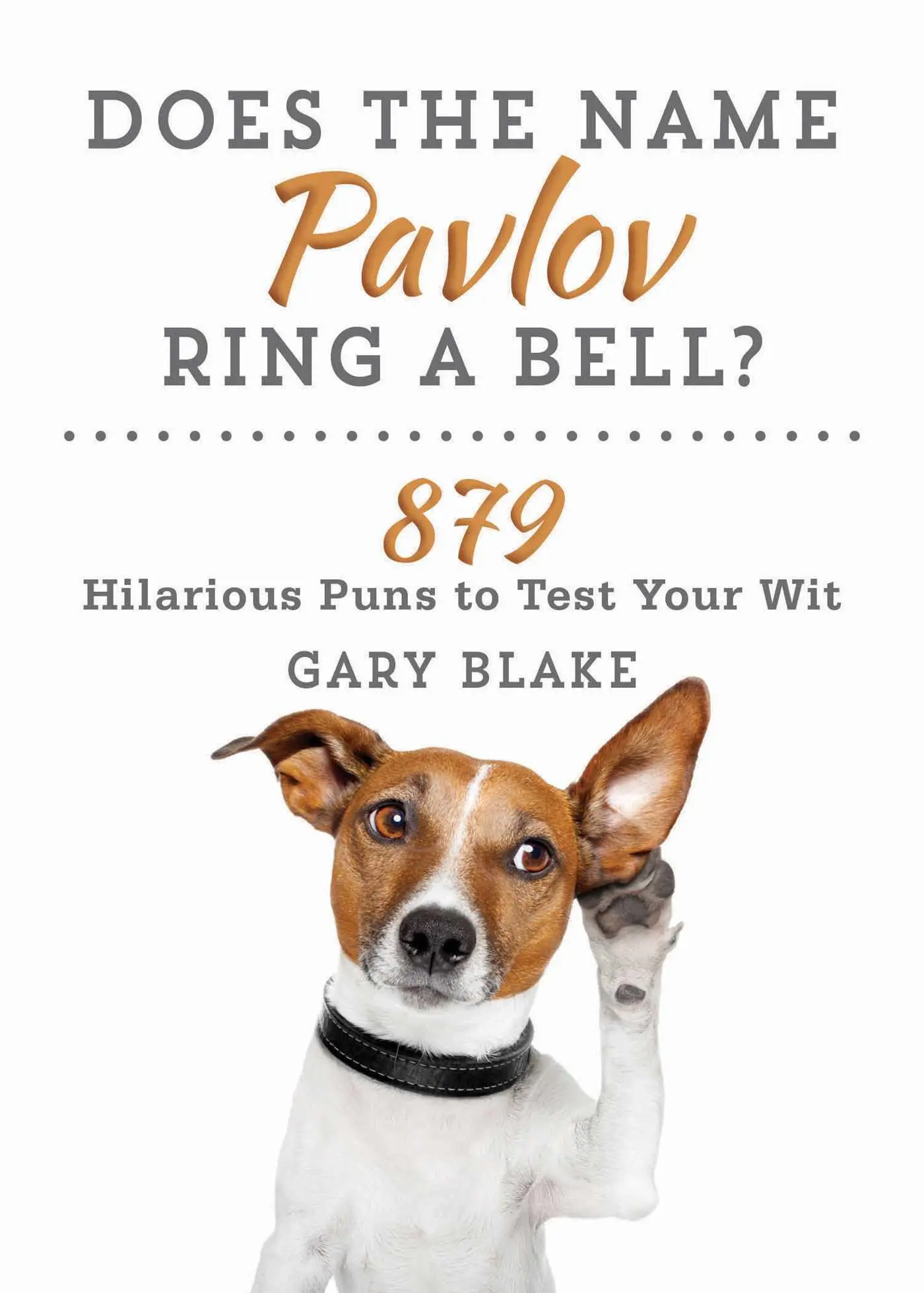 Cover: 9781510726017 | Does the Name Pavlov Ring a Bell? | Gary Blake | Taschenbuch | 2018