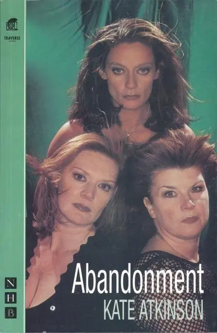 Cover: 9781854596017 | Abandonment | Kate Atkinson | Taschenbuch | NHB Modern Plays | 2000