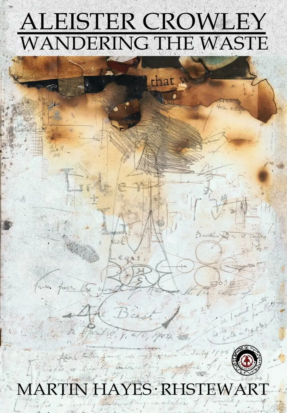 Cover: 9781909276017 | Aleister Crowley | Wandering the Waste | Martin Hayes | Taschenbuch