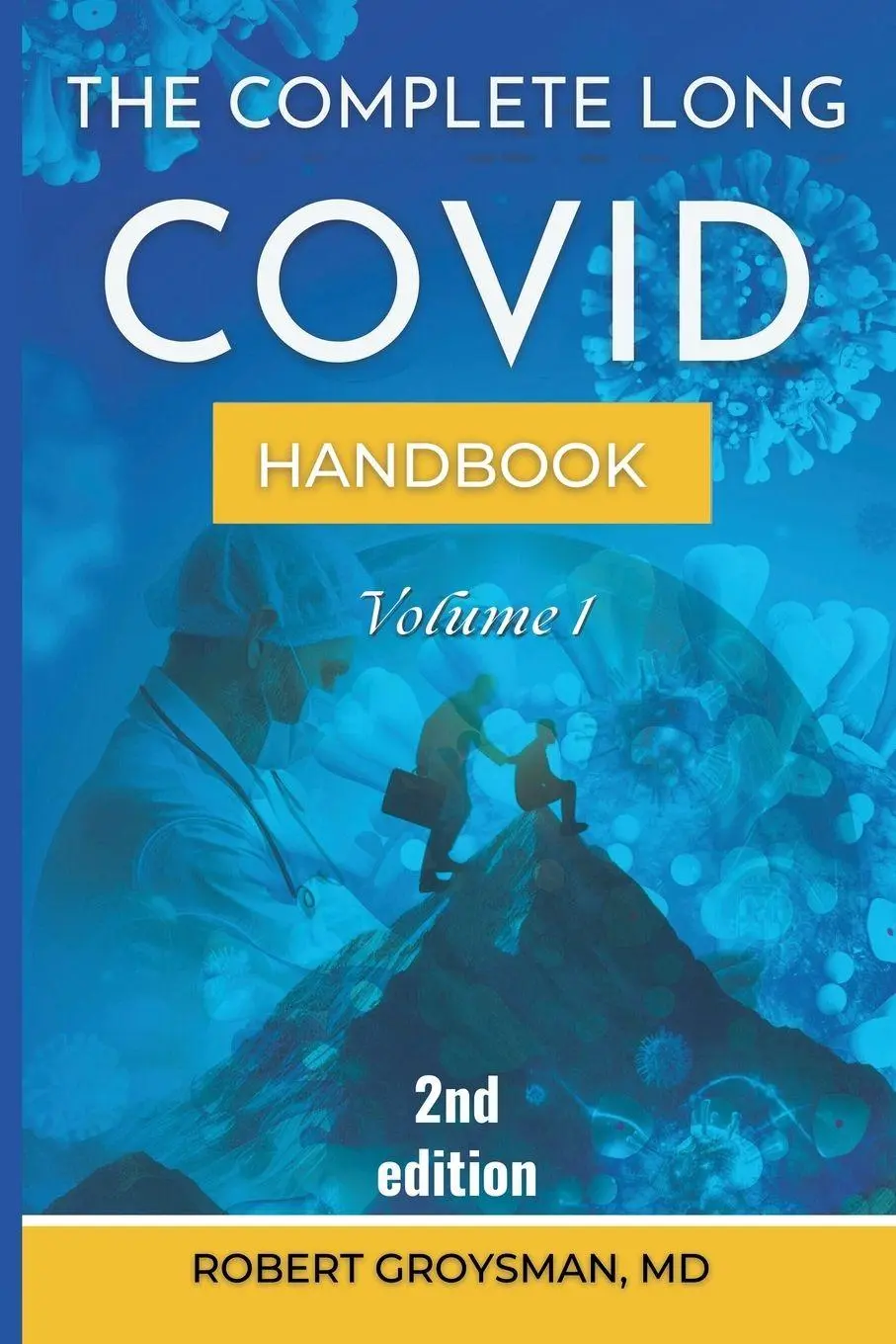 Cover: 9781968686017 | The Complete Long COVID Handbook | Robert Groysman | Taschenbuch